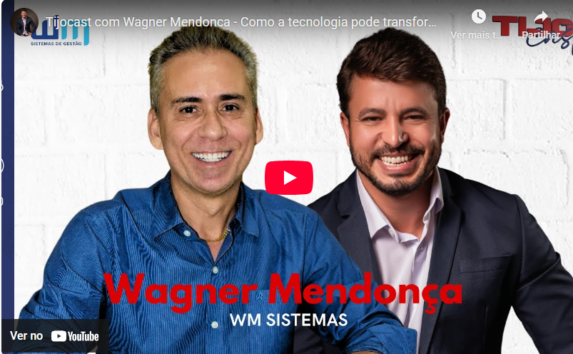 Wagner Mendonça fala sobre a WM Sistemas em Podcast